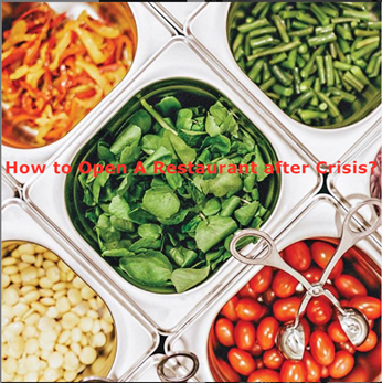 How to Open A Restaurant after Crisis？